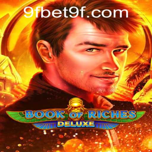 Exploring the Intriguing World of Book of Riches Deluxe